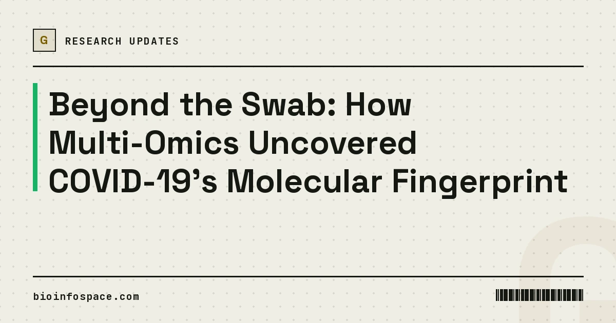 Beyond the Swab: How Multi-Omics Uncovered COVID-19's Molecular Fingerprint