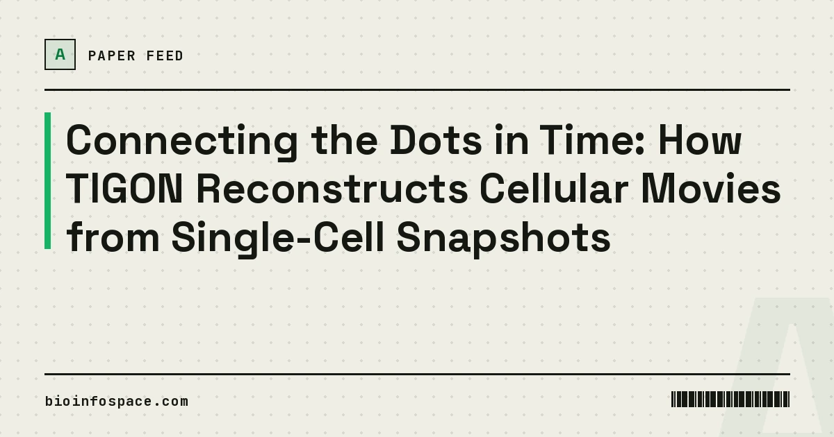 Connecting the Dots in Time: How TIGON Reconstructs Cellular Movies from Single-Cell Snapshots