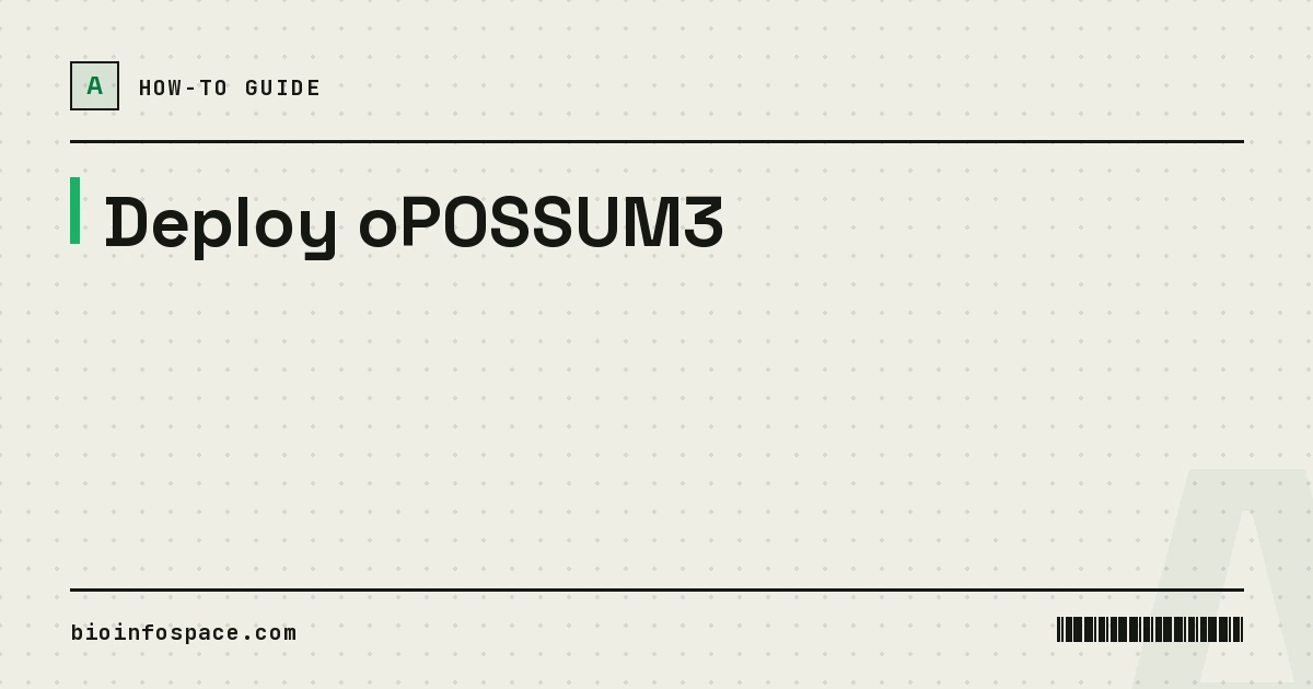 Deploy oPOSSUM3
