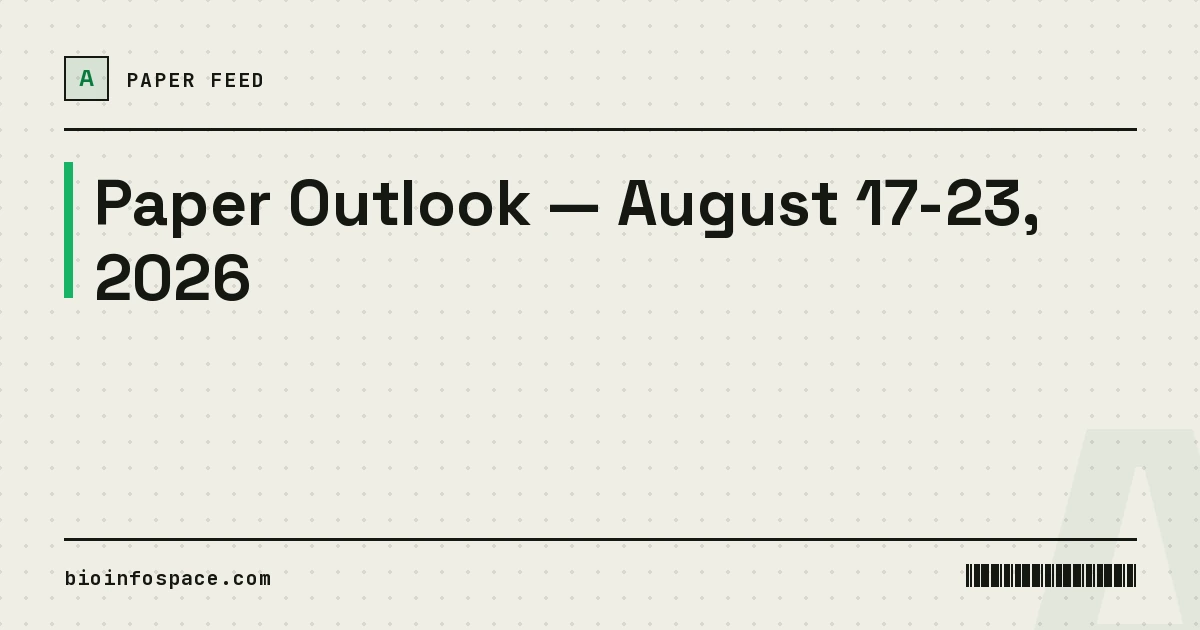 Paper Outlook — August 17-23, 2026