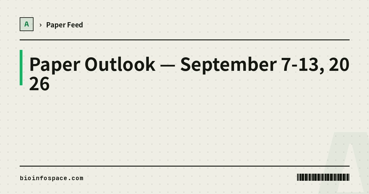 Paper Outlook — September 7-13, 2026