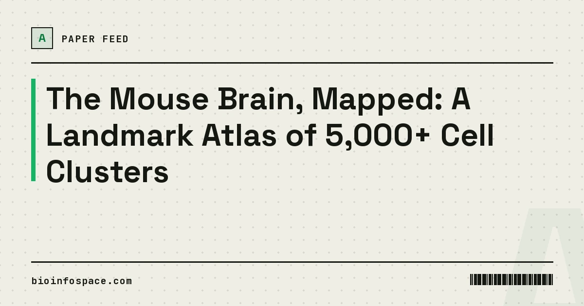 The Mouse Brain, Mapped: A Landmark Atlas of 5,000+ Cell Clusters